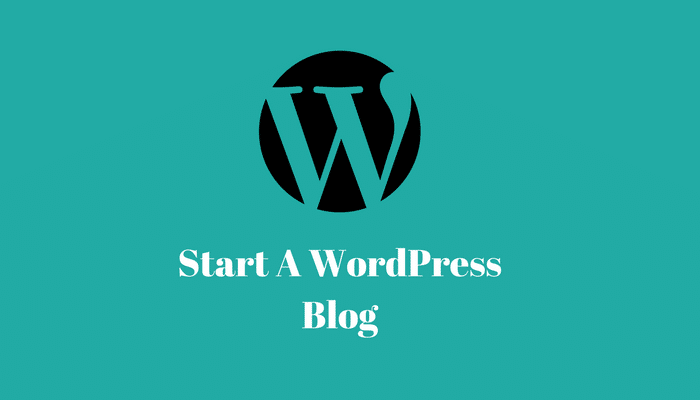 Guide To Start A WordPress Blog