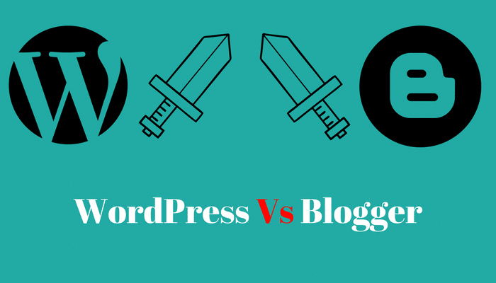 WordPress Vs Blogger: Why WordPress Is Far Better Than Blogger