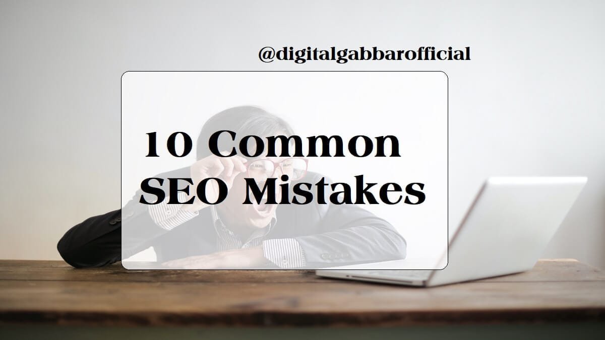 10 Common SEO Mistakes