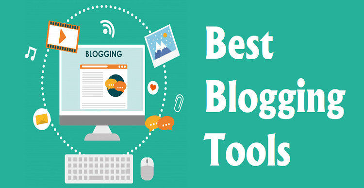 Best Blogging Tools to Grow Your Blog in 2020