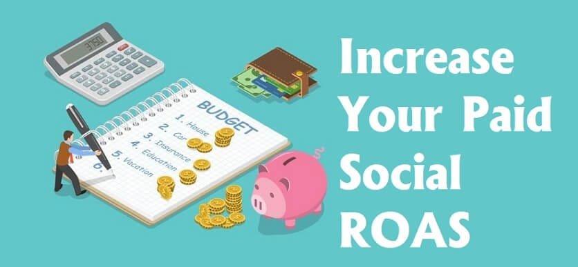 Increasing Your Paid Social ROAS