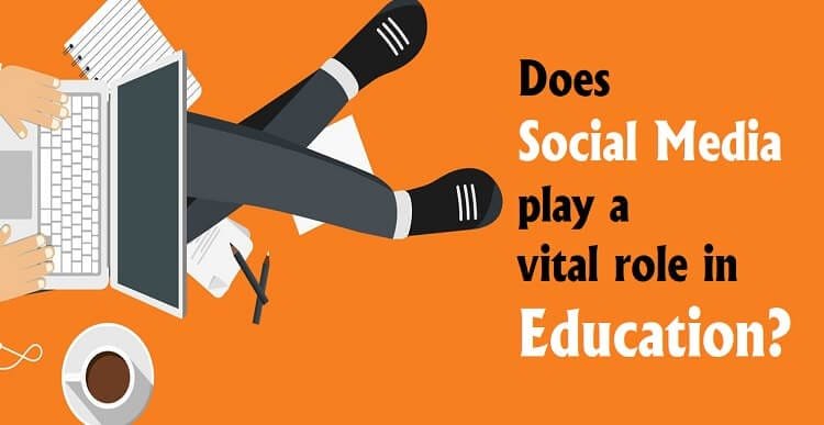 Does Social media play a vital role in education