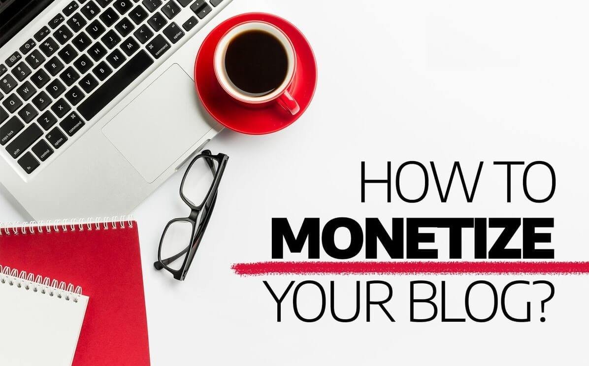 Monetize Your Blog