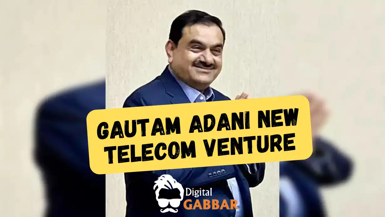 Gautam Adani New Telecom Venture