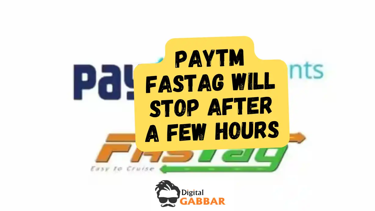 Paytm FASTag will stop after a few hours