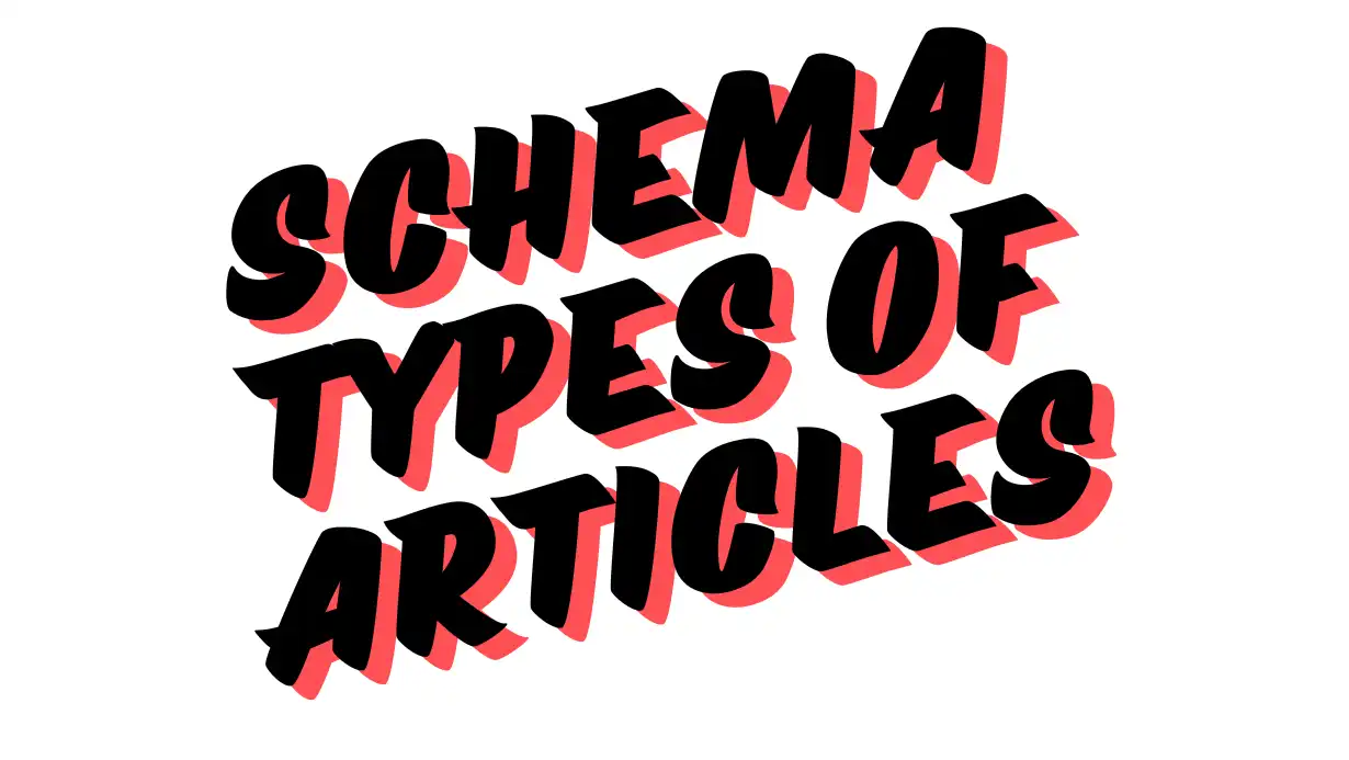 Schema Types of Articles