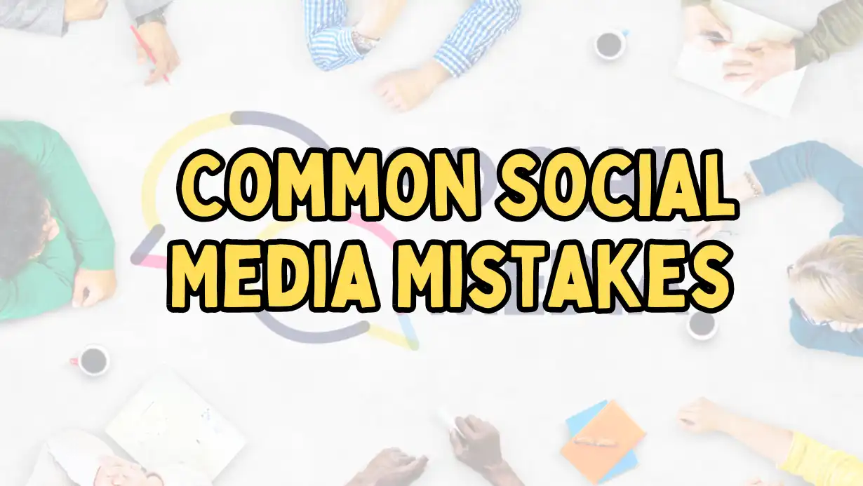 5 Common Social Media Mistakes